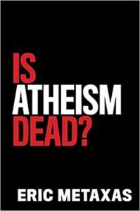 https://socratesinthecity.com/wp-content/uploads/2021/06/eric-metaxas-atheism-199x300.jpg